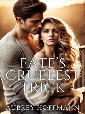 cover image of Fate's Cruelest Trick